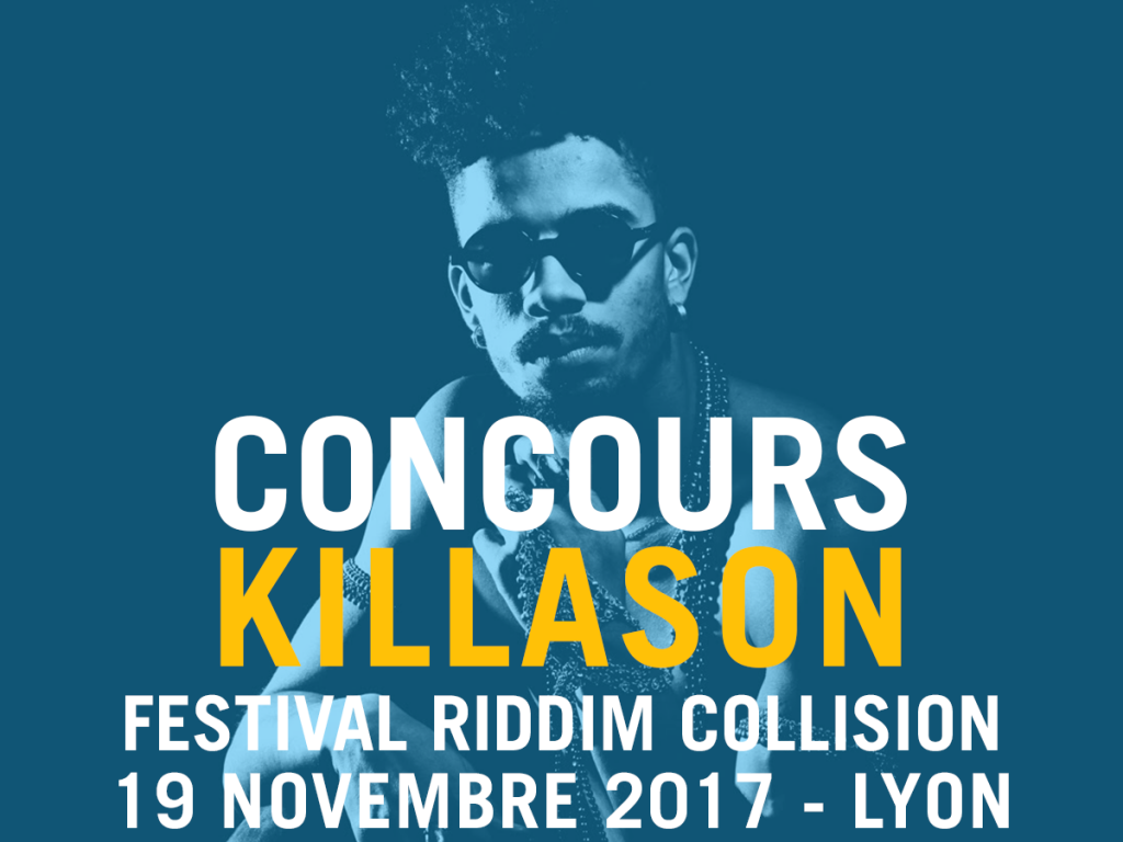 Gagnez des places pour KillAson à Lyon le 19 Novembre au Festival Riddim Collision !